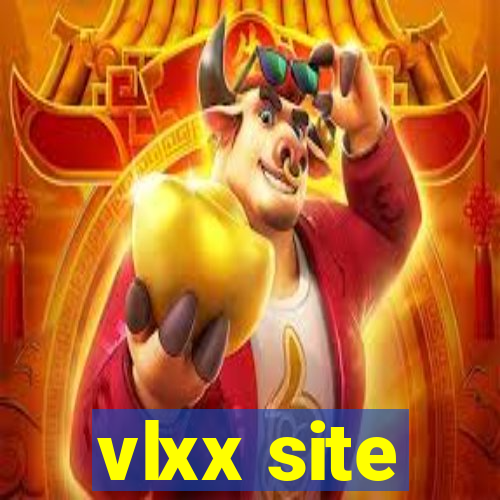 vlxx site